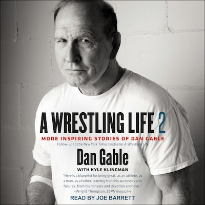 A Wrestling Life 2 – omslag til lydbogen af Dan Gable