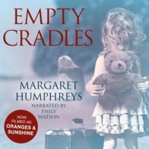 Empty Cradles (Oranges and Sunshine) – okładka audiobooka, autor Margaret Humphreys