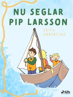 Nu seglar Pip-Larsson – omslag till ljudboken av Edith Unnerstad