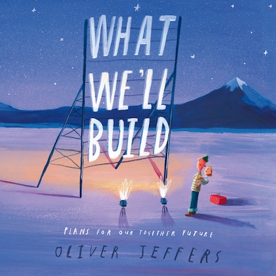 What We’ll Build