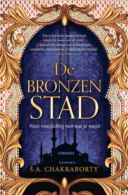 De bronzen stad: Wees voorzichtig met wat je wenst – omslag van het luisterboek van S.A. Chakraborty