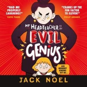 My Headteacher Is an Evil Genius – okładka audiobooka, autor Jack Noel