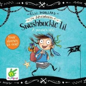The Adventures of Swashbuckle Lil: The Secret Pirate & The Jewel Thief – okładka audiobooka, autor Elli Woollard