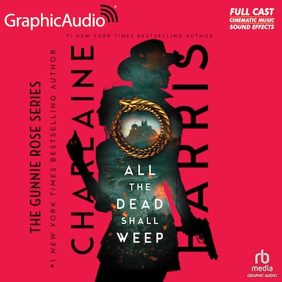 All The Dead Shall Weep [Dramatized Adaptation] – omslag til lydbogen af Charlaine Harris