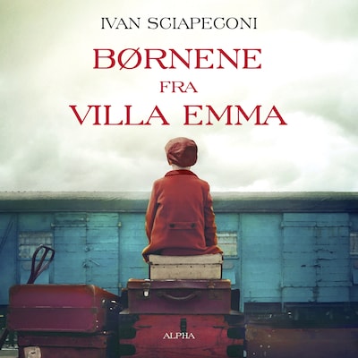 Børnene fra Villa Emma – omslag til lydbogen af Ivan Sciapeconi
