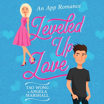 Leveled up Love! – omslag til lydbogen af Tao Wong, A. G. Marshall