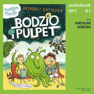 Bodzio i Pulpet