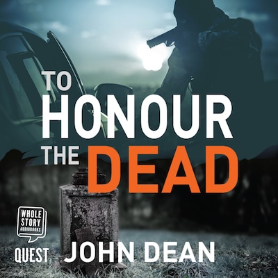 To Honour the Dead – omslag til lydbogen af John Dean