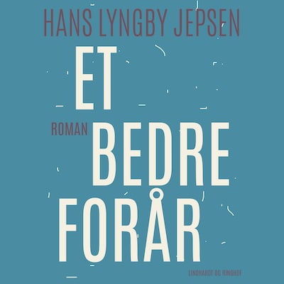 Et bedre forår – omslag til lydbogen af Hans Lyngby Jepsen