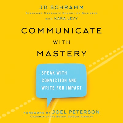 Communicate with Mastery – omslag til lydbogen af JD Schramm