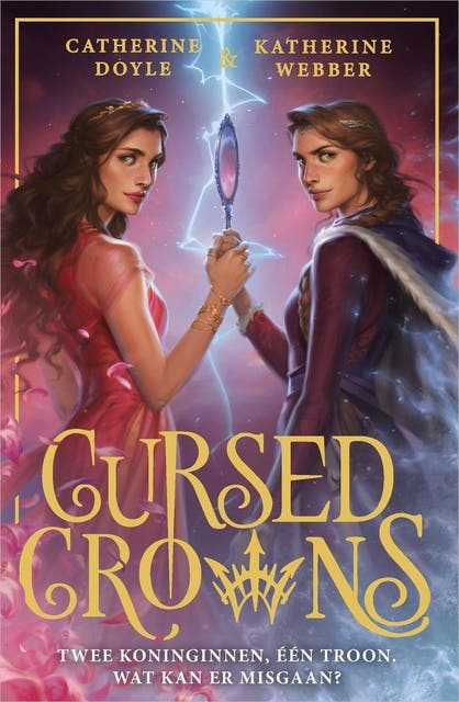 Cursed Crowns: De zussen zijn herenigd, maar het koninkrijk is verdeeld... – omslag van het luisterboek van Catherine Doyle,Katherine Webber