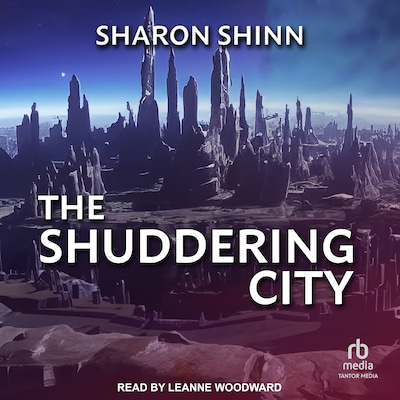 The Shuddering City – omslag til lydbogen af Sharon Shinn