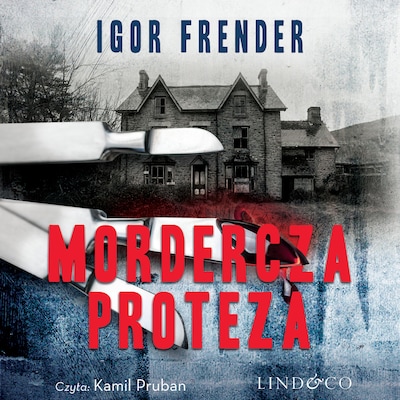 Mordercza proteza – okładka audiobooka, autor Igor Frender