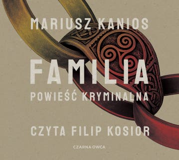 Familia – okładka audiobooka, autor Mariusz Kanios