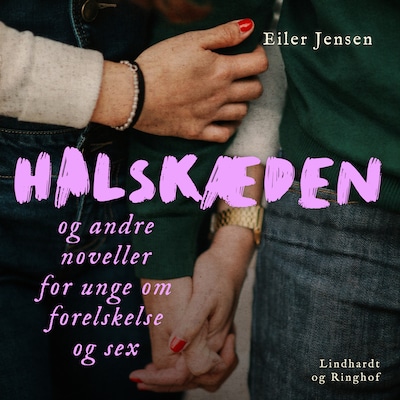 Halskæden - og andre noveller for unge om forelskelse og sex – omslag til lydbogen af Eiler Jensen