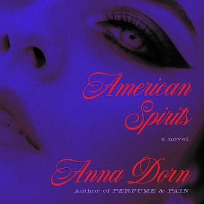 American Spirits – omslag til lydbogen af Anna Dorn