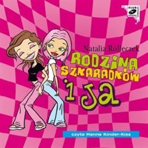Rodzina Szkaradków i ja. Część 2 – okładka audiobooka, autor Natalia Rolleczek