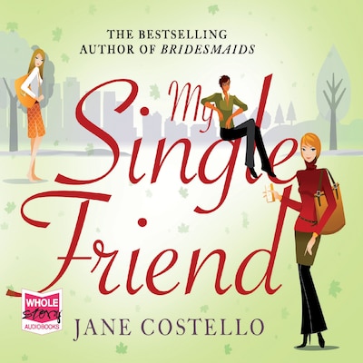 My Single Friend – omslag til lydbogen af Jane Costello