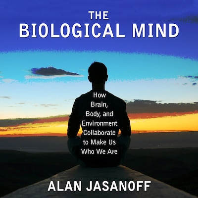 The Biological Mind – omslag til lydbogen af Alan Jasanoff