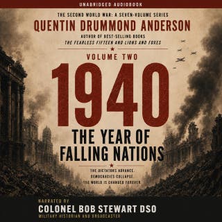 1940: THE YEAR OF FALLING NATIONS: The Second World War: A Seven-Volume Series — Volume Two – omslag till ljudboken av Quentin Drummond Anderson