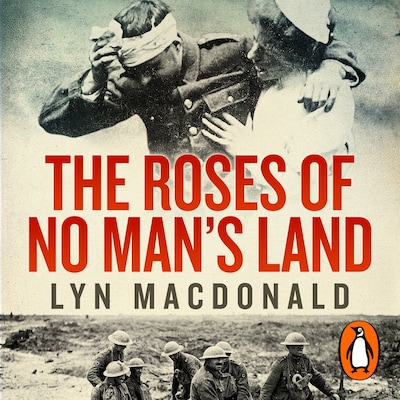 The Roses of No Man's Land – omslag til lydbogen af Lyn Macdonald