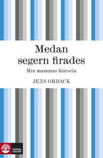 Medan segern firades – omslag till ljudboken av Jens Orback
