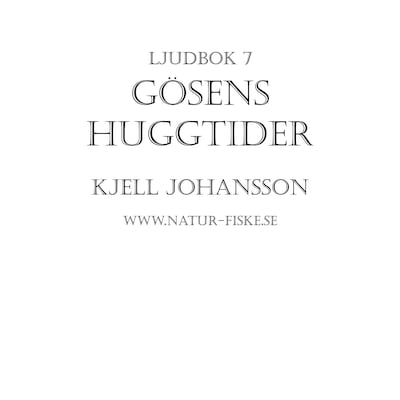 Gösens Huggtider