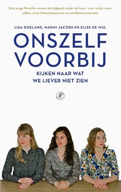 Onszelf voorbij: Kijken naar wat we liever niet zien – omslag van het luisterboek van Elize de Mul,Lisa Doeland,Naomi Jacobs