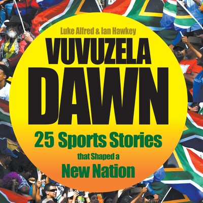 Vuvuzela Dawn – omslag til lydbogen af Luke Alfred, Ian Hawkey