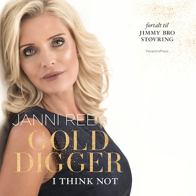 Golddigger - I think not – omslag til lydbogen af Jimmy Bro Støvring, Janni Ree