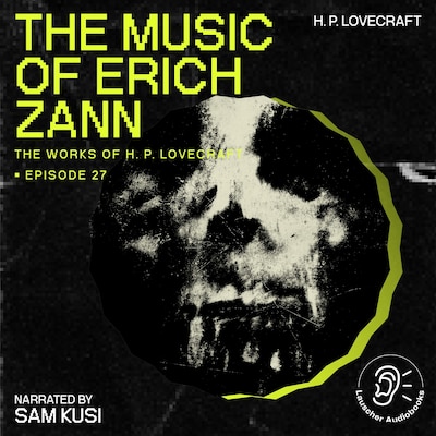 The Music of Erich Zann (The Work of H. P. Lovecraft, Episode 27) – omslag til lydbogen af H. P. Lovecraft