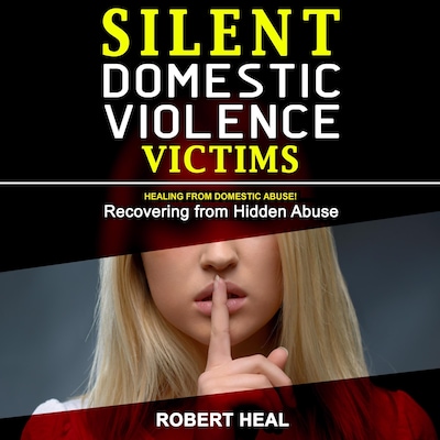 Silent Domestic Violence Victims