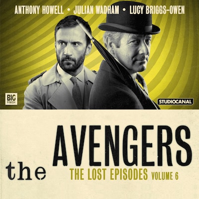 Avengers - The Lost Episodes Volume 06 – omslag til lydbogen af Berkeley Mather, James Mitchell, John Kruse