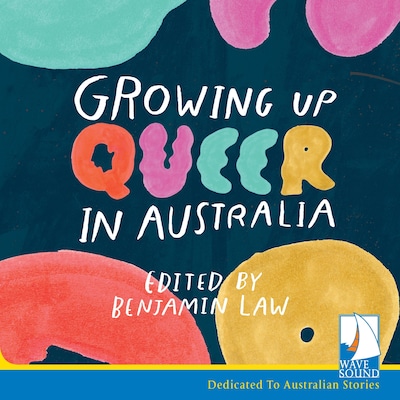 Growing Up Queer in Australia – omslag til lydbogen af Benjamin Law