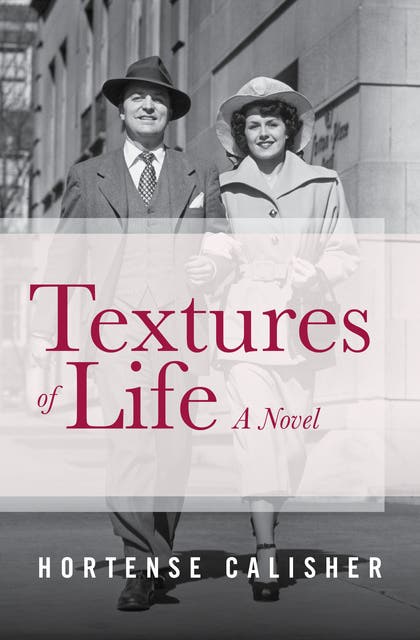 Textures of Life: A Novel – omslag til lydbogen af Hortense Calisher