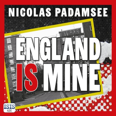 England is Mine – omslag til lydbogen af Nicolas Padamsee