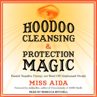 Hoodoo Cleansing and Protection Magic – omslag til lydbogen af Miss Aida