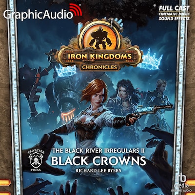 Black Crowns [Dramatized Adaptation] – omslag til lydbogen af Richard Lee Byers