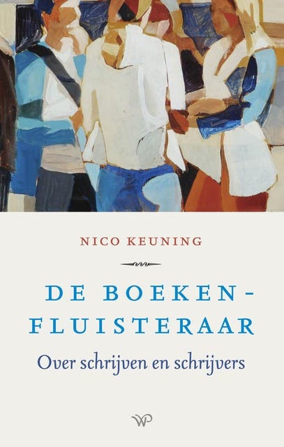 De boekenfluisteraar: Over schrijven en schrijvers – omslag van het luisterboek van Nico Keuning