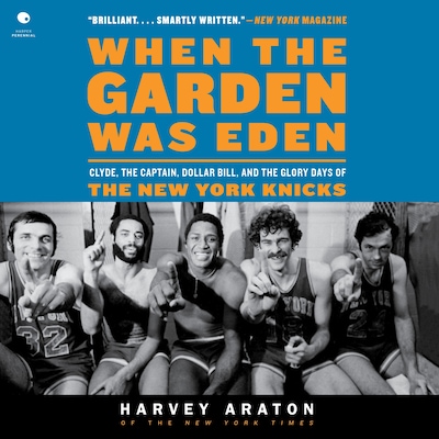 When the Garden Was Eden – omslag til lydbogen af Harvey Araton