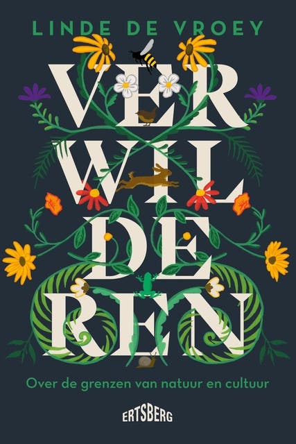 Verwilderen: Over de grenzen van natuur en cultuur – omslag van het luisterboek van Linde De Vroey