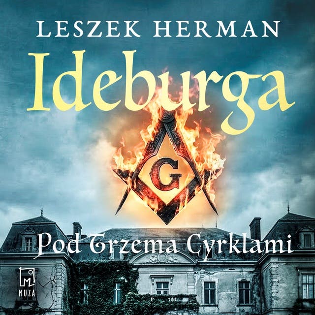 Ideburga. Pod trzema cyrklami
