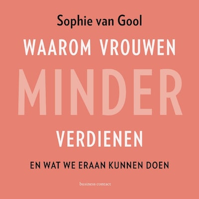 Waarom vrouwen minder verdienen