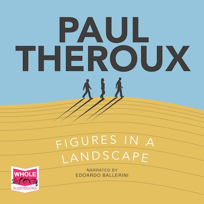 Figures in a Landscape – omslag til lydbogen af Paul Theroux