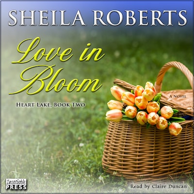Love in Bloom – omslag til lydbogen af Sheila Roberts