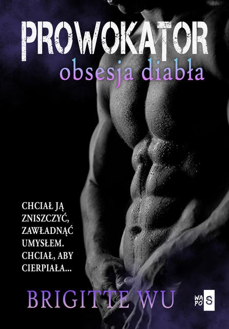 Prowokator. Obsesja diabła