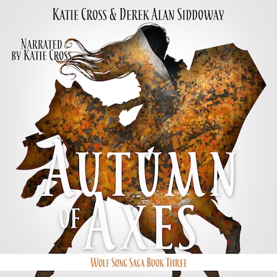 Autumn of Axes – omslag til lydbogen af Katie Cross, Derek Alan Siddoway