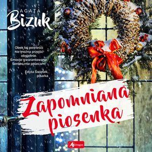 Zapomniana piosenka – okładka audiobooka, autor Agata Bizuk
