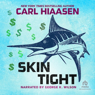 Skin Tight – omslag til lydbogen af Carl Hiaasen