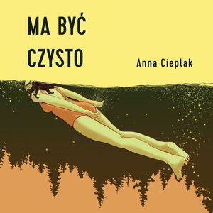 Ma być czysto – okładka audiobooka, autor Anna Cieplak